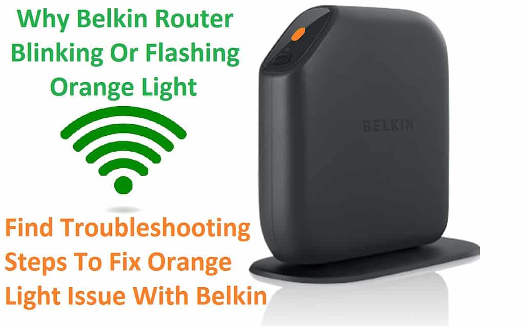 Belkin router blinking orange