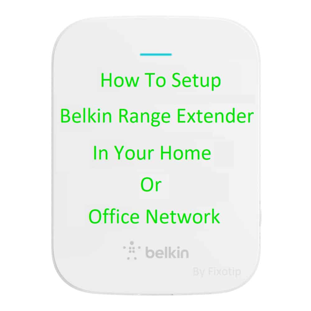 How to setup belkin range extender