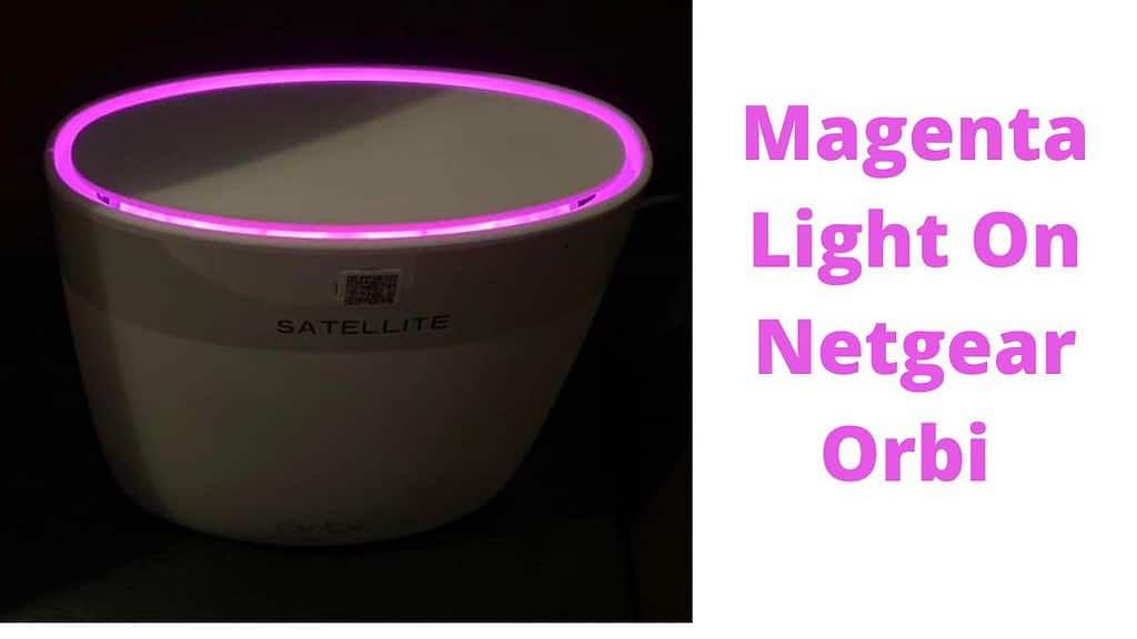 Magenta Light On Netgear Orbi