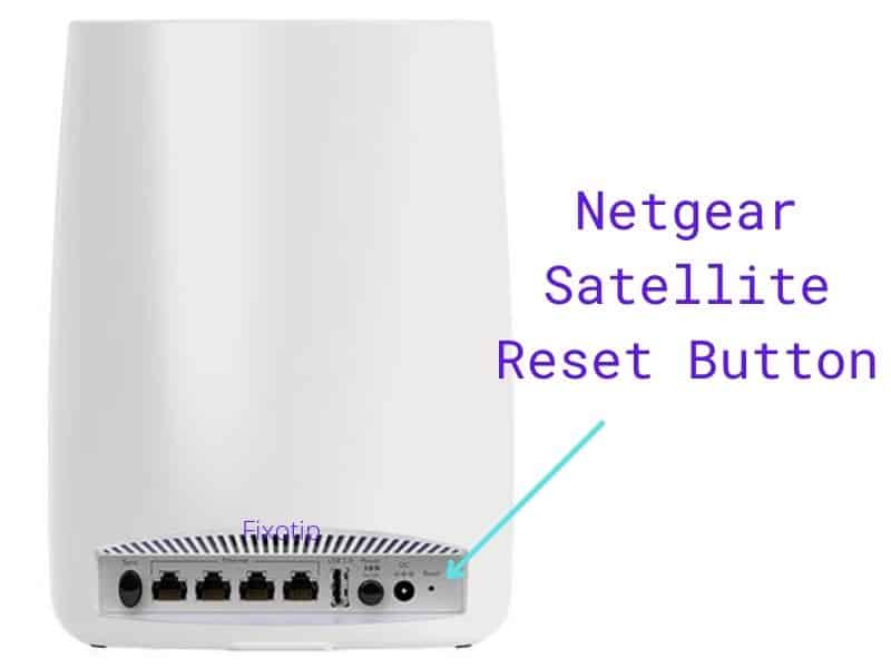 Netgear Satellite Reset Button